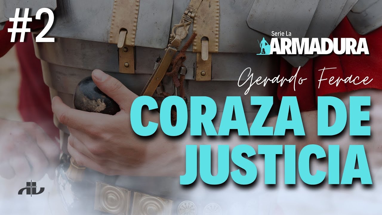 #SERIE LA ARMADURA📍Gerardo Ferace📍 Sesión Dos - La Coraza de Justicia