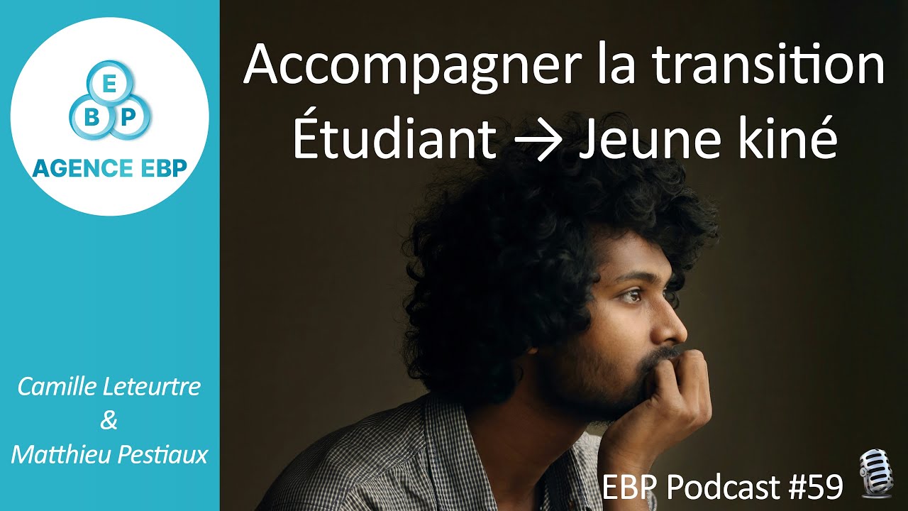 Accompagner la transition d'étudiant kiné à jeune diplômé | Evidence Based Physio Podcast #59