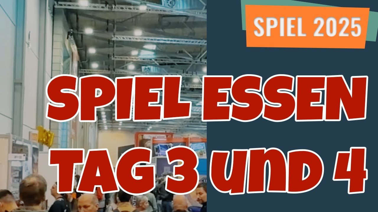 Spiel 2025 - Tag 3 und 4