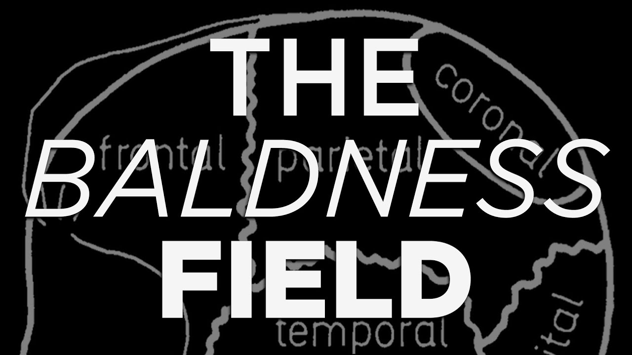 The Baldness Field [Audio Article]