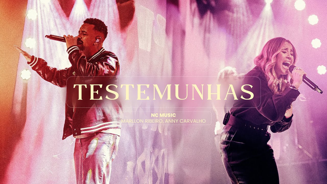 Testemunhas | Nc Music (Marllon Ribeiro, Anny Carvalho)