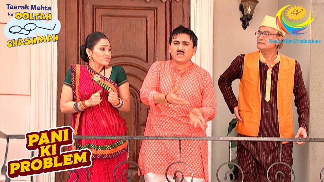 पानी के Shortage की वजह से हुआ Society में हंगामा | Taarak Mehta Ka Ooltah Chashmah| Pani Ki Problem