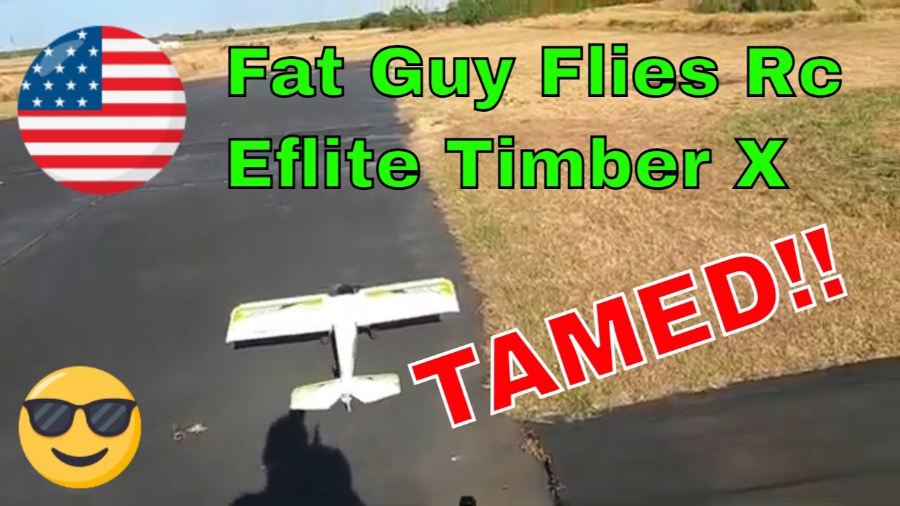 I TAMED THE TIMBER X by Fat Guy Flies Rc
