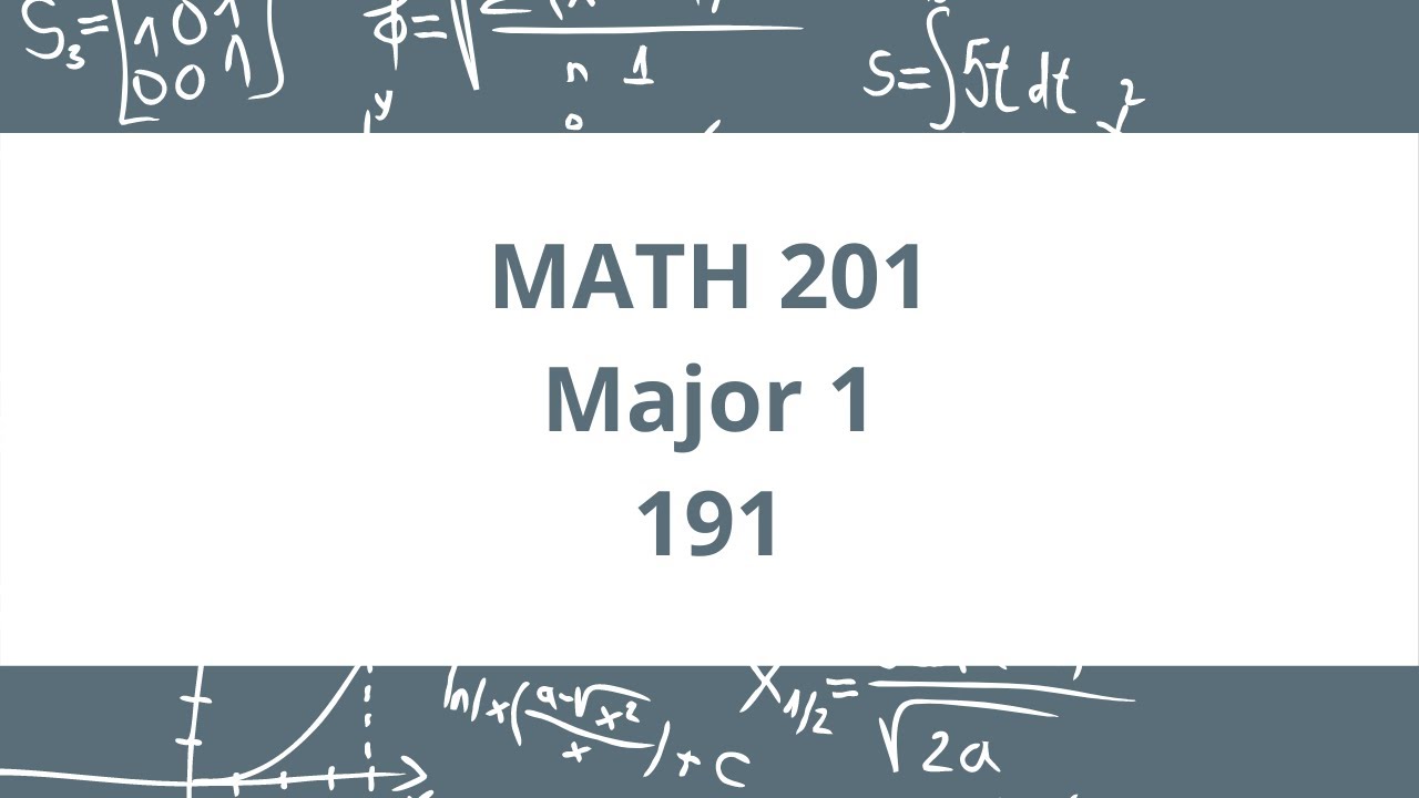 أرشفة - KFUPM - MATH 201 - Term 191 - Major 1