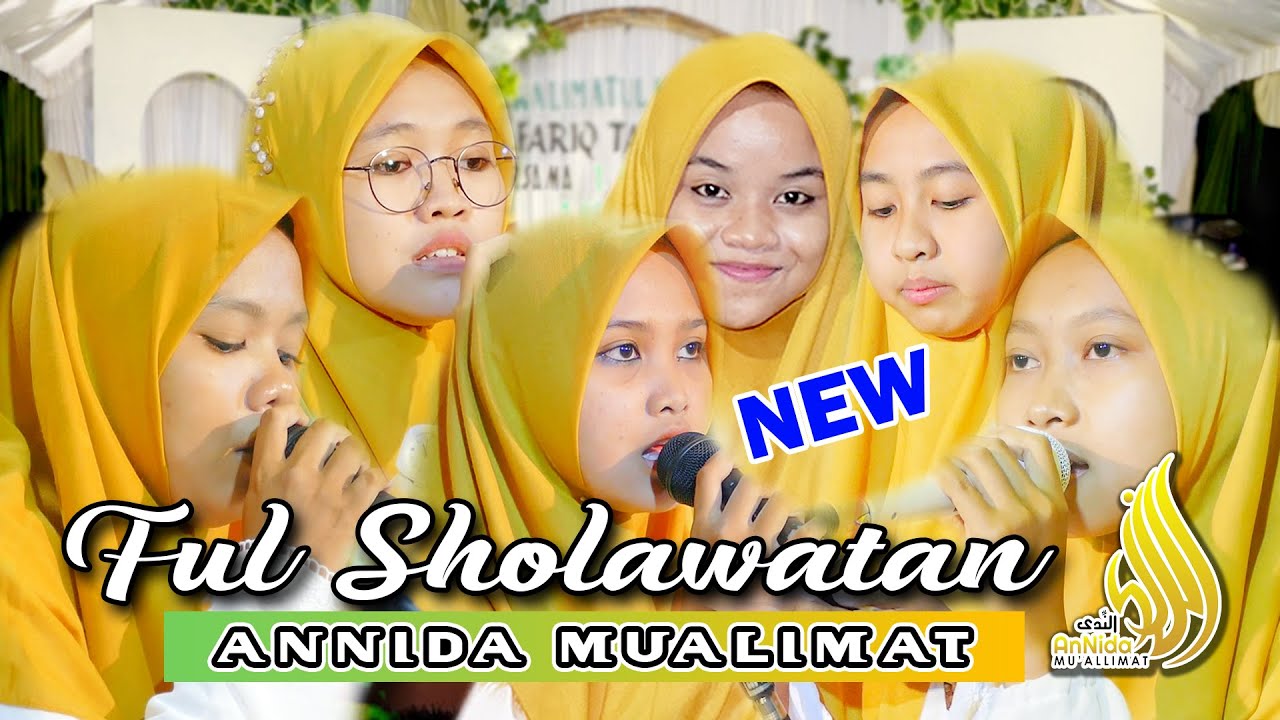 ANNIDA MUALIMAT FULL SHOLAWATAN