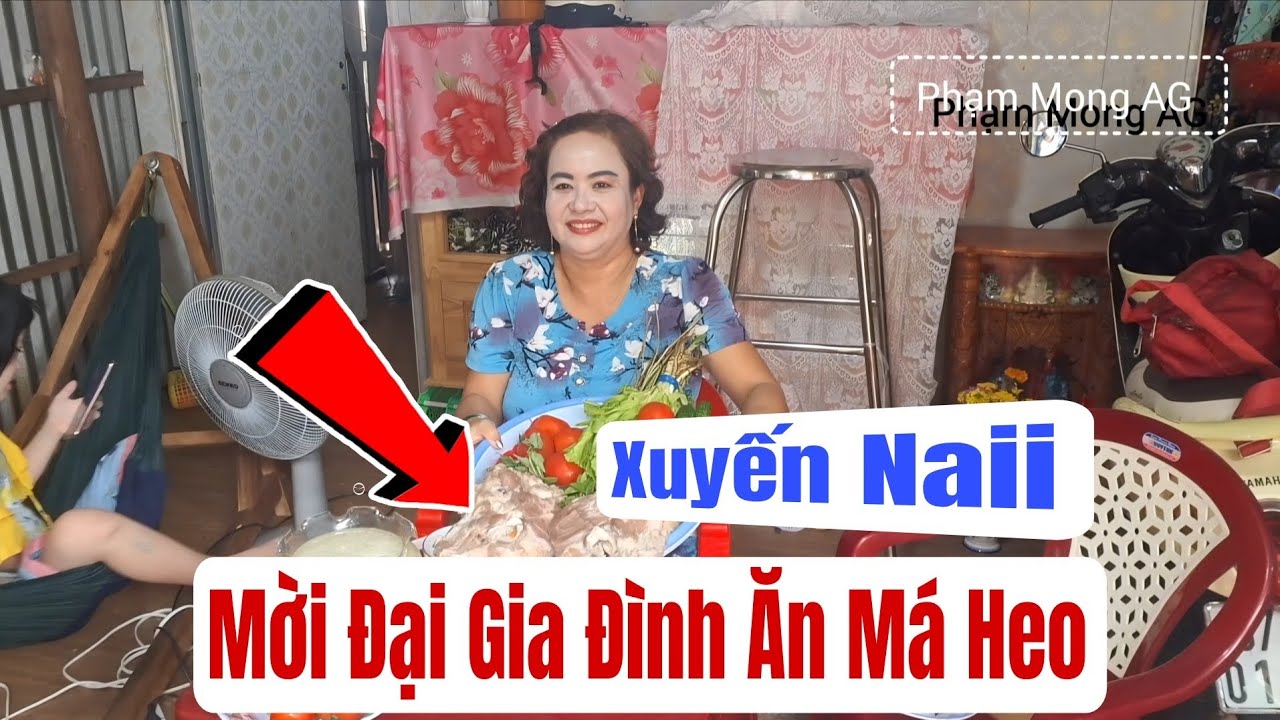 Xuyến Naii mời đại gia đình ăn má Heo nha #phạmmongag #xuyennaii #ngoạiLan 