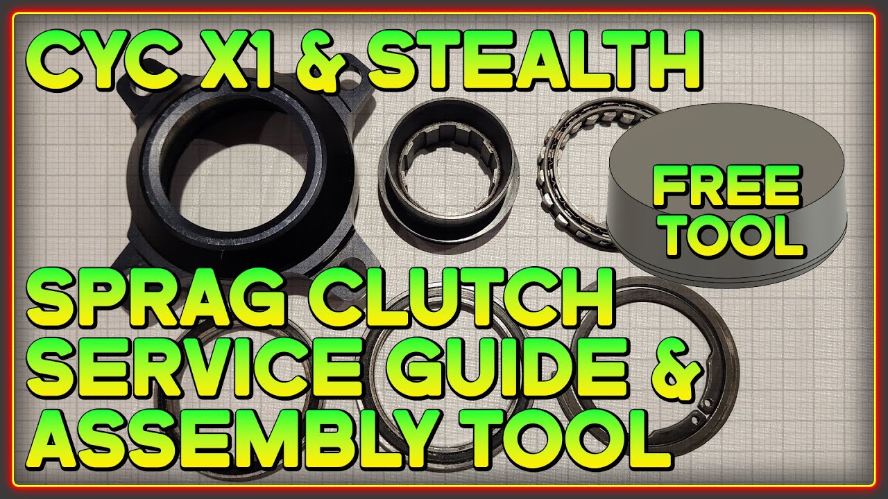 CYC X1 Repair - Sprag Clutch assembly - Free Tool for X1 Gen 3 and Stealth Gen 1 motors