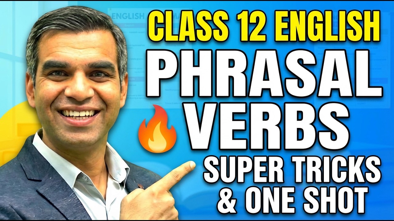 Class 12 English Grammar Phrasal Verbs – One Shot Revision with Super Tricks 🔥