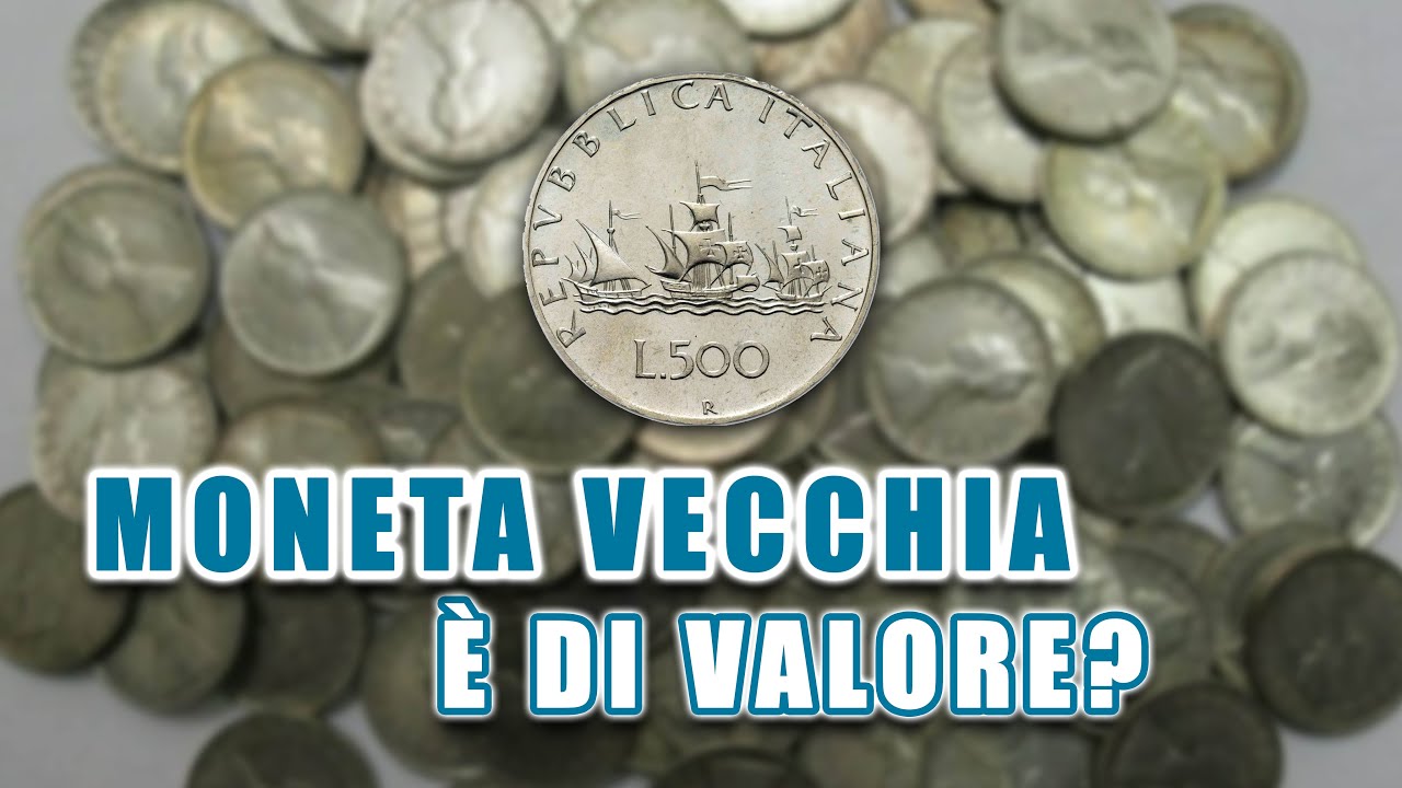 Le MONETE VECCHIE Sono Tutte di VALORE?  [ Numismatica & Collezionismo ]