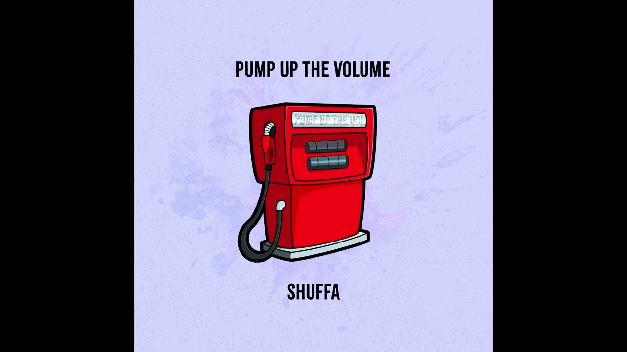 SHUFFA   PUMP UP THE VOLUME