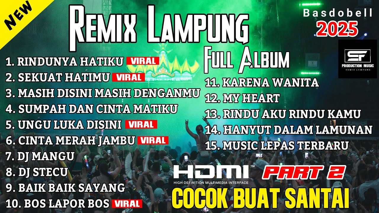 🔴FULL REMIX LAMPUNG‼️LAGU FULL ALBUM VIRAL || 🔴 LENGKAP X RINDUNYA HATIKU FULL BASS ENAK LAST CHILD