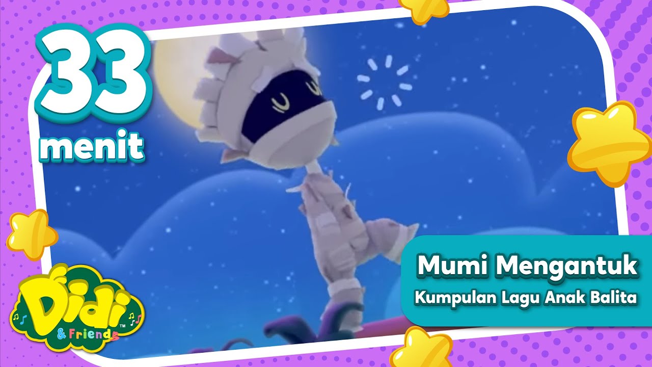 Lagu Anak Balita Indonesia Terbaru | Mumi Mengantuk | Kompilasi Didi & Friends Indonesia