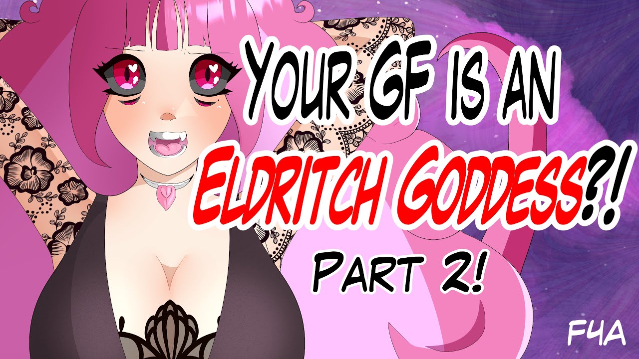 Your Girlfriend Is An Eldritch Goddess!! (Demigod Listener) (Wholesome) (Part 2) (Fantasy) ASMR RP