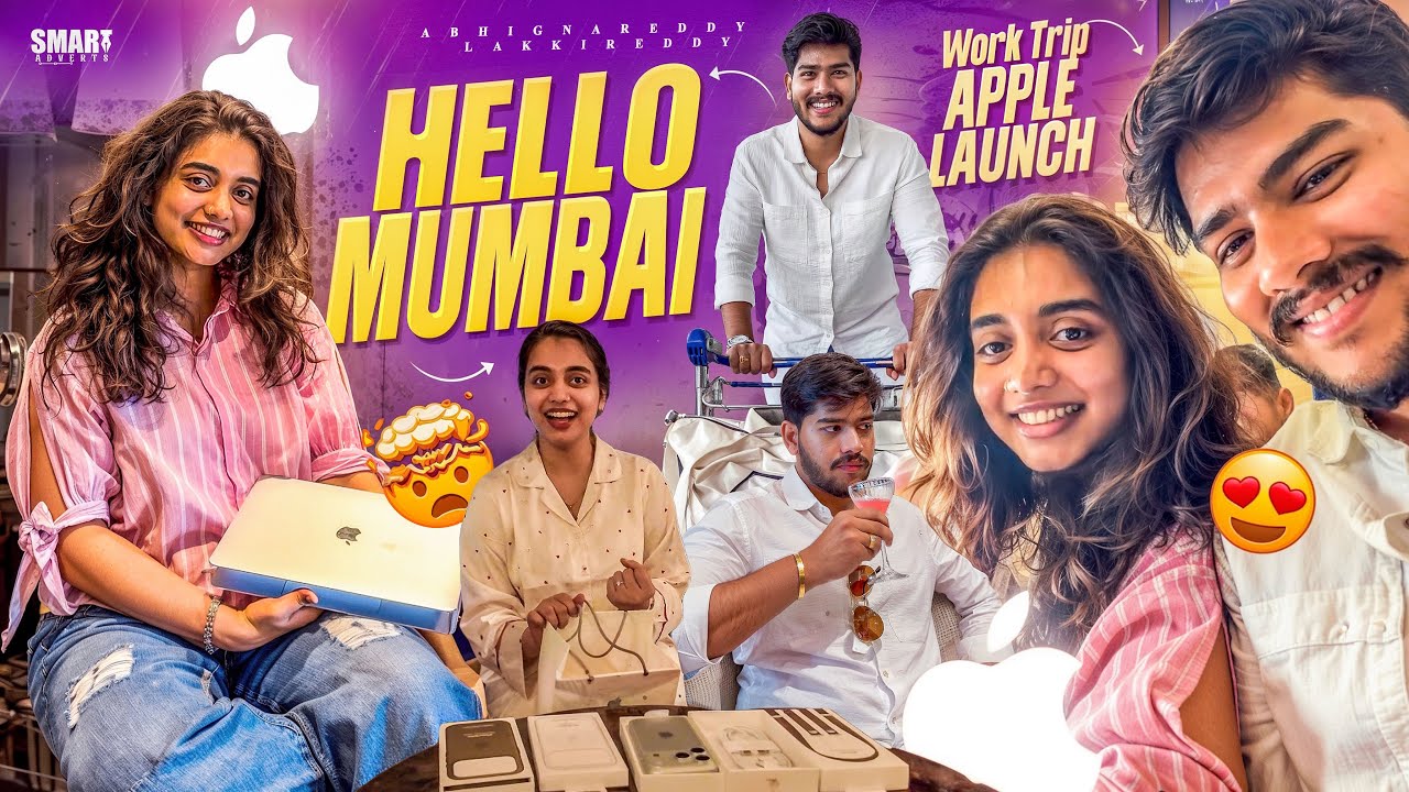 Hello Mumbai💖మా First couple work trip🥰Apple launch💕||@AbhignareddyLakkireddy 