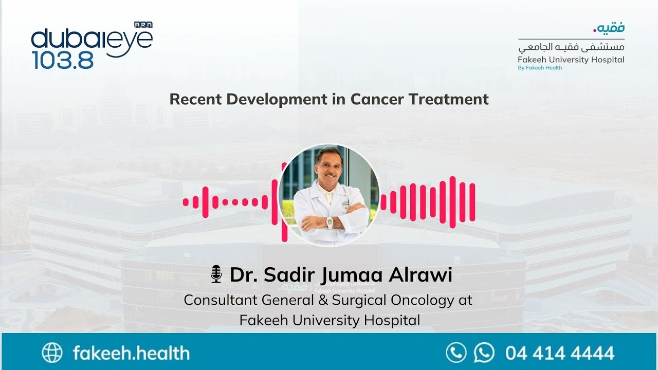 Latest advancements in cancer care | The importance of early detection | Dr. Sadir Jumaa Alrawi