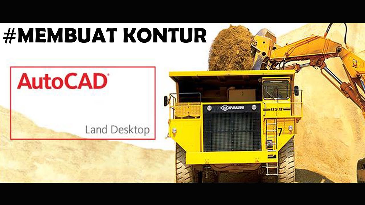 MEMBUAT KONTUR DENGAN AUTOCAD LAND DESKTOP