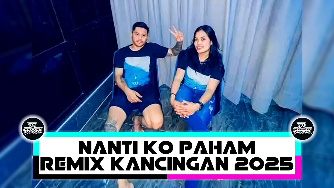 NANTI KO PAHAM REMIX 2025 - [ DJ GEPREK X MANIS LIGHTING ]