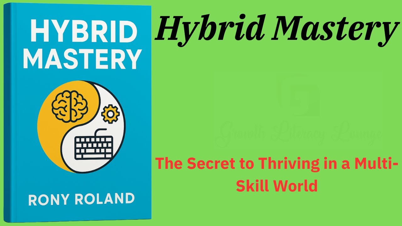 Hybrid Mastery: The Secret to Thriving in a Multi-Skill World (Audio-Book)