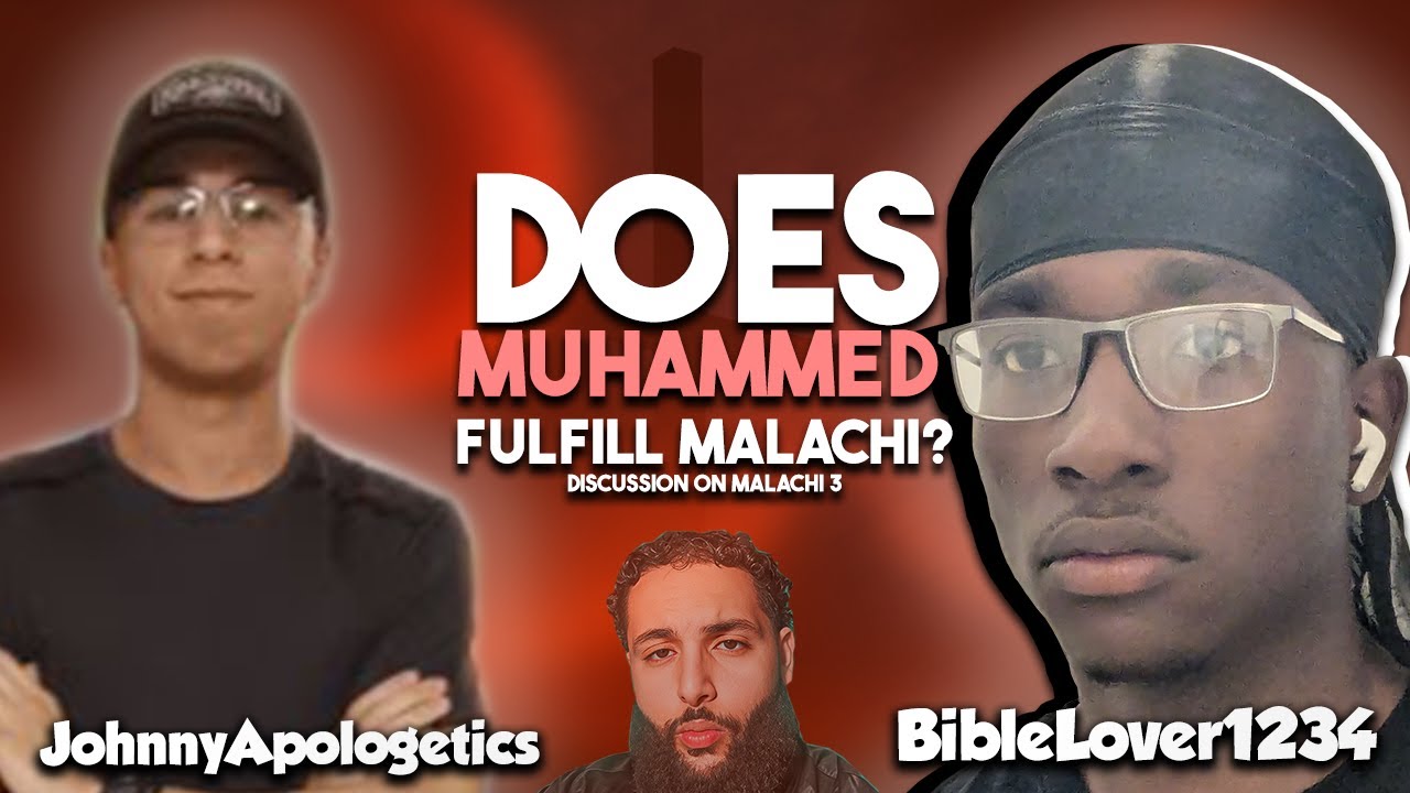 TheOrthodoxMuslim Says Muhammad FULFILLS Malachi 3... Gets DEBUNKED! w/JohnnyApologetics