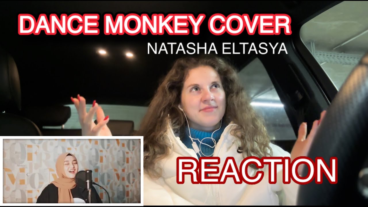 DANCER REACTS NATASHA ELTASYA - DANCE MONKEY COVER