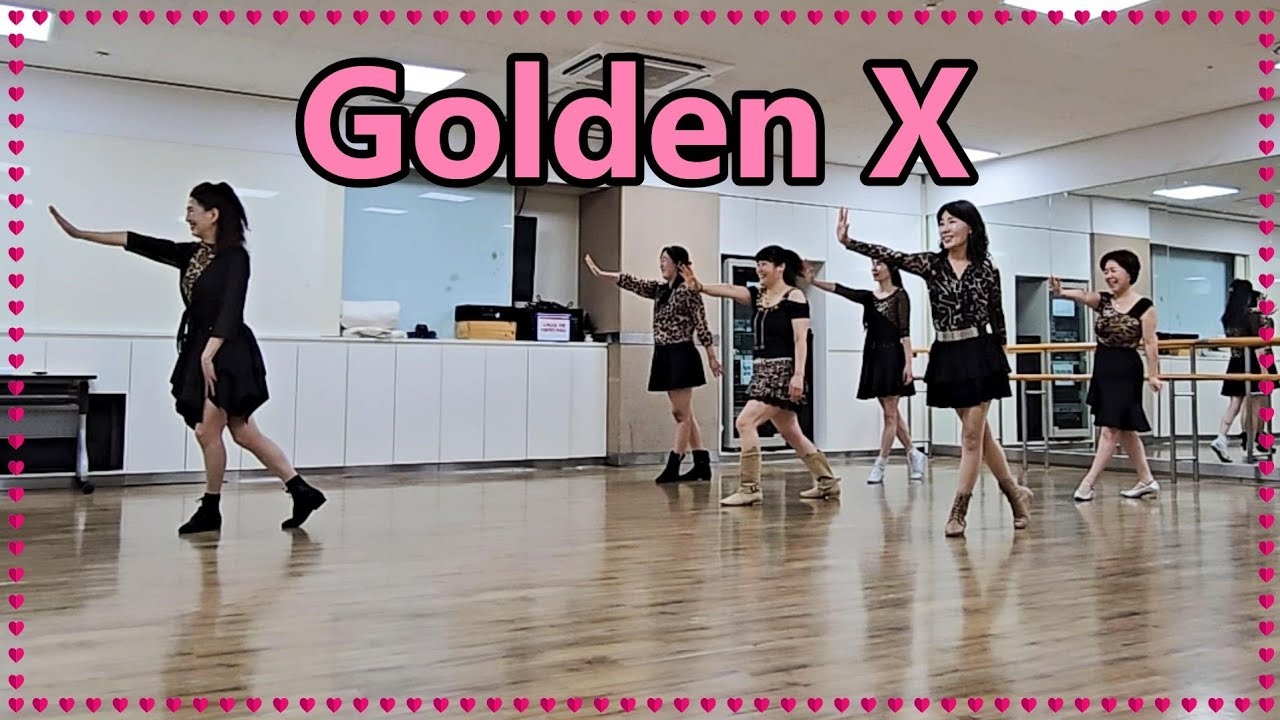 Golden X Line Dance/Advanced phrased/계양롯데마트 중급반 수업영상 