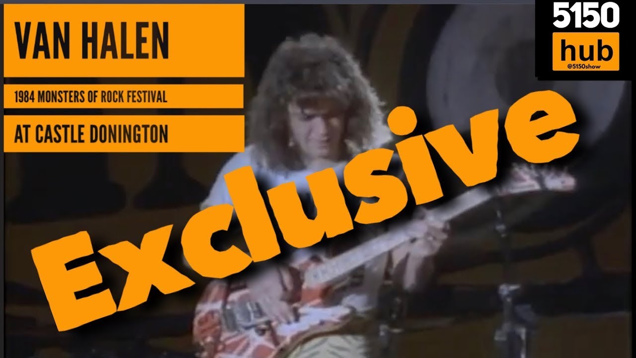 Spill the beans !  Van Halen 1984  - Donington gig and a special guest with more information…….