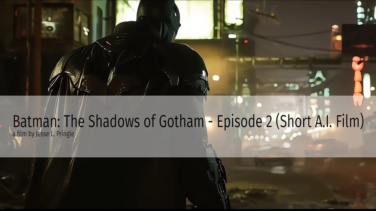 Batman: The Shadows of Gotham - Episode 2 (Short A.I. Film)
