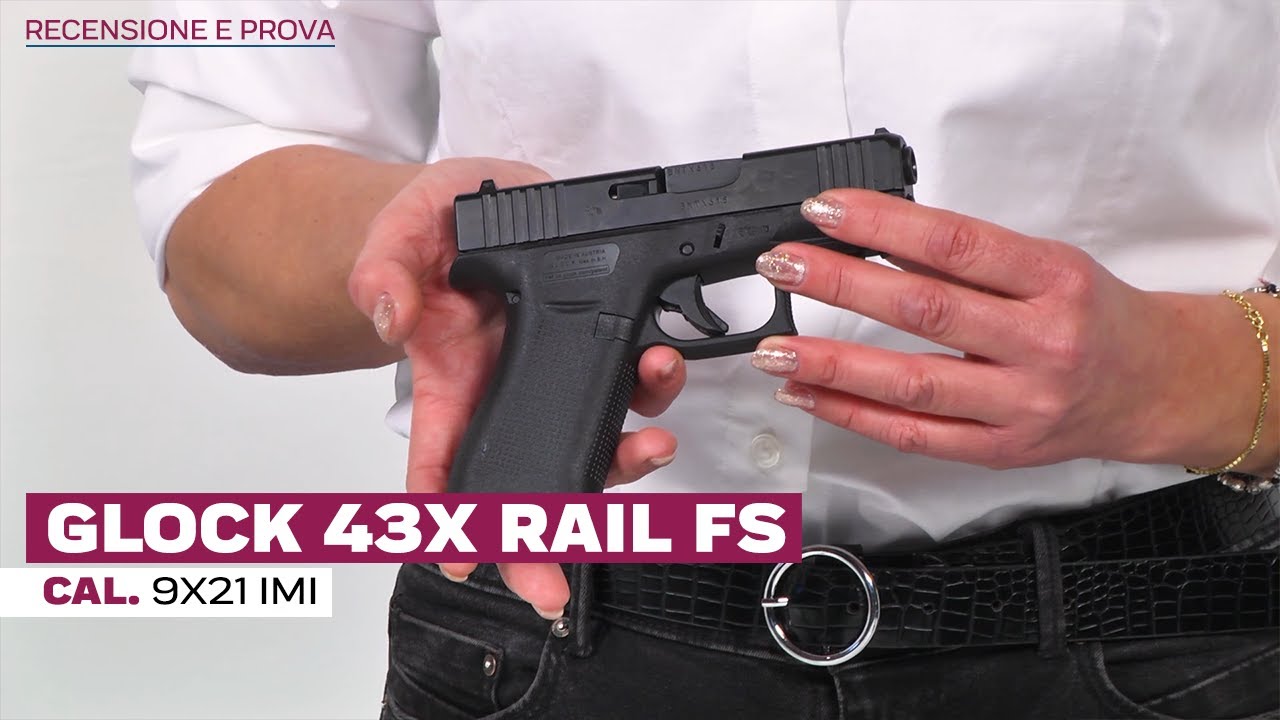 Glock 43X Rail Fs cal. 9x21 Imi - Recensione e prova a fuoco | Armi Magazine