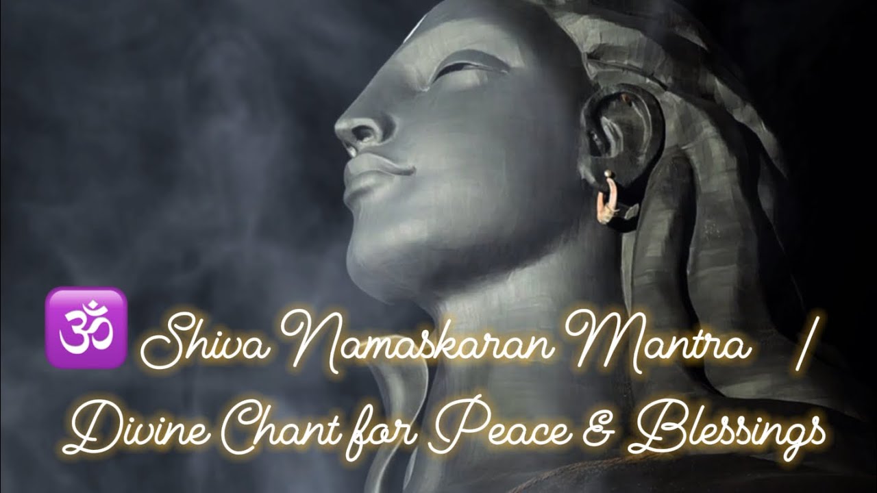 Shiva Namaskaran – Embrace Peace, Power & Cosmic Energy ✨ with lyrics and meaning 
