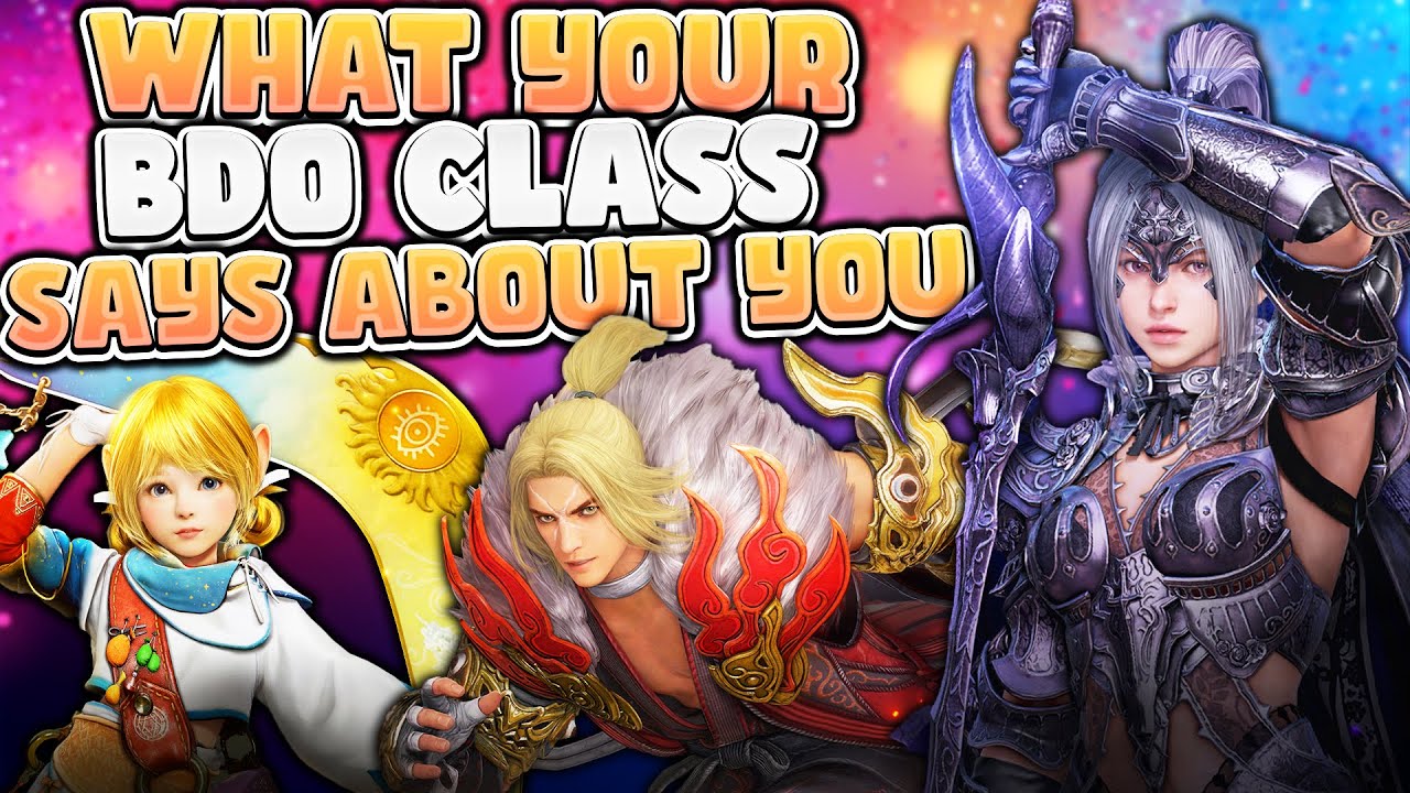 What Your Black Desert Class Says About You!