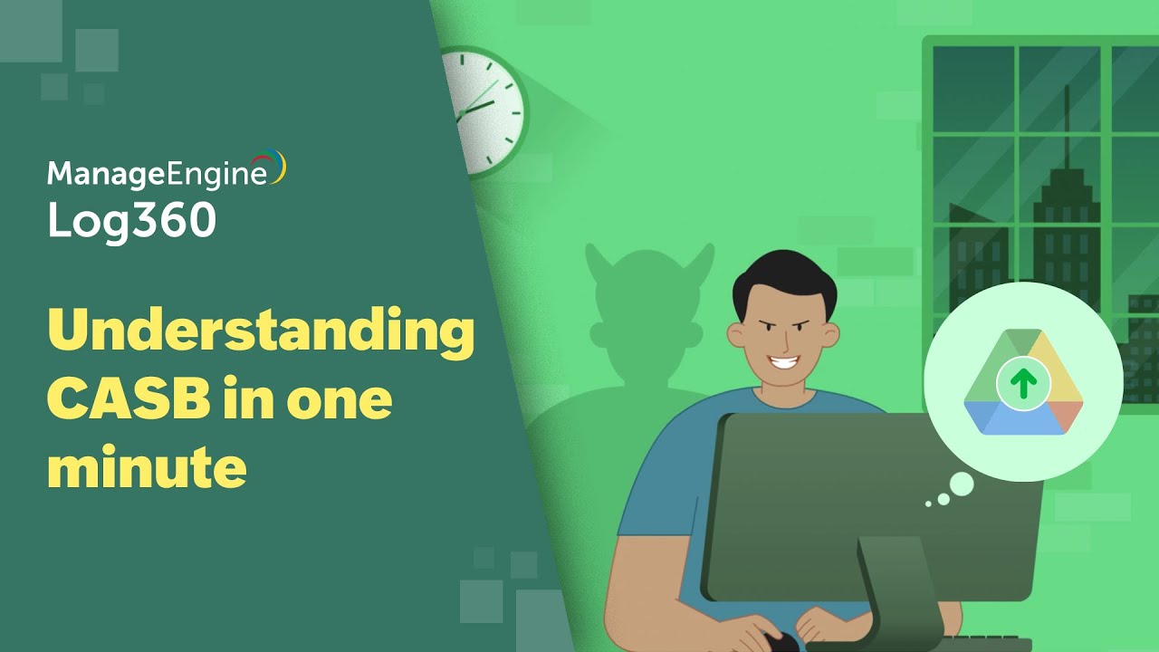 Understanding CASB in one minute