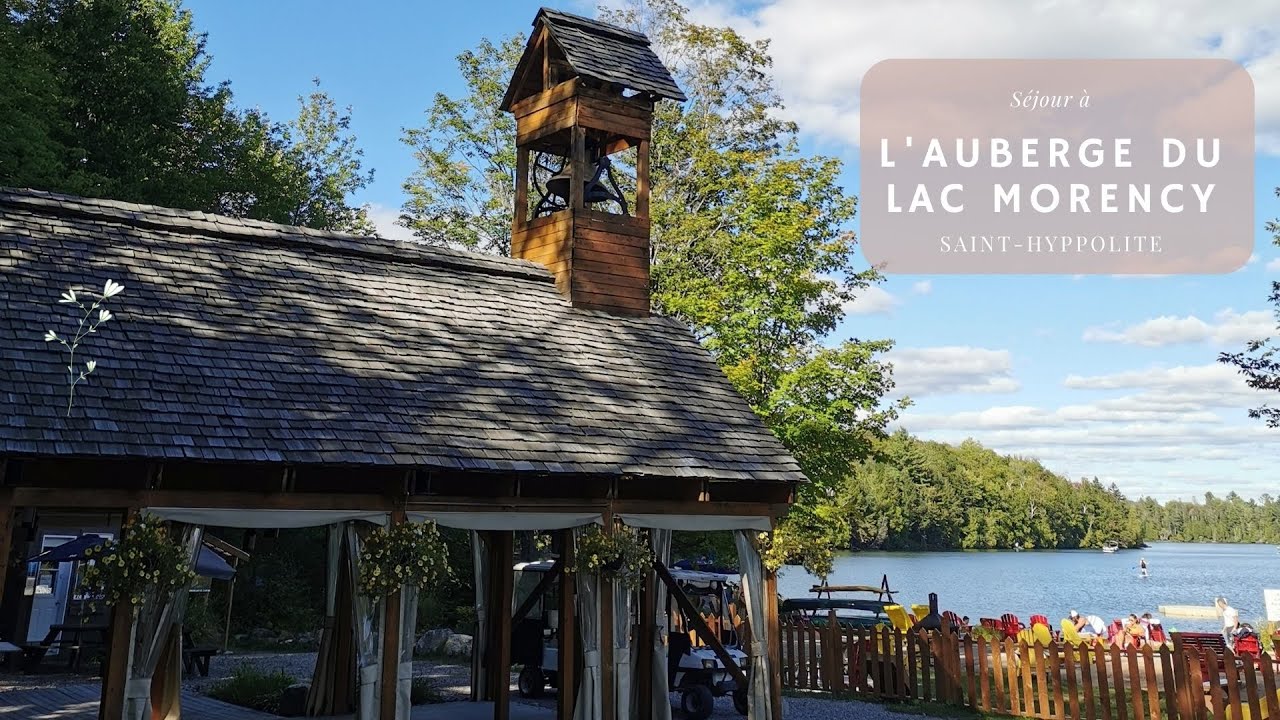 AUBERGE DU LAC MORENCY   SAINT HIPPOLYTE