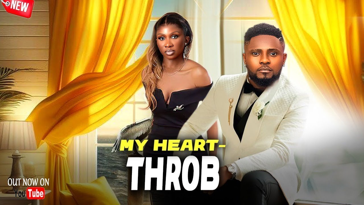 MY HEART THROB - ANOTHER CAPTIVATING LESSON FILLED MOVIE FOR OUR LADIES - MAURICE SAM, SONIA UCHE