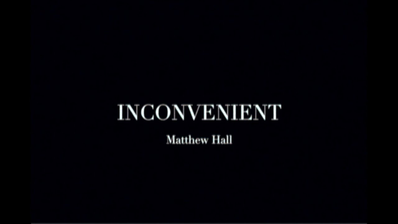 Inconvenient (Official Video)