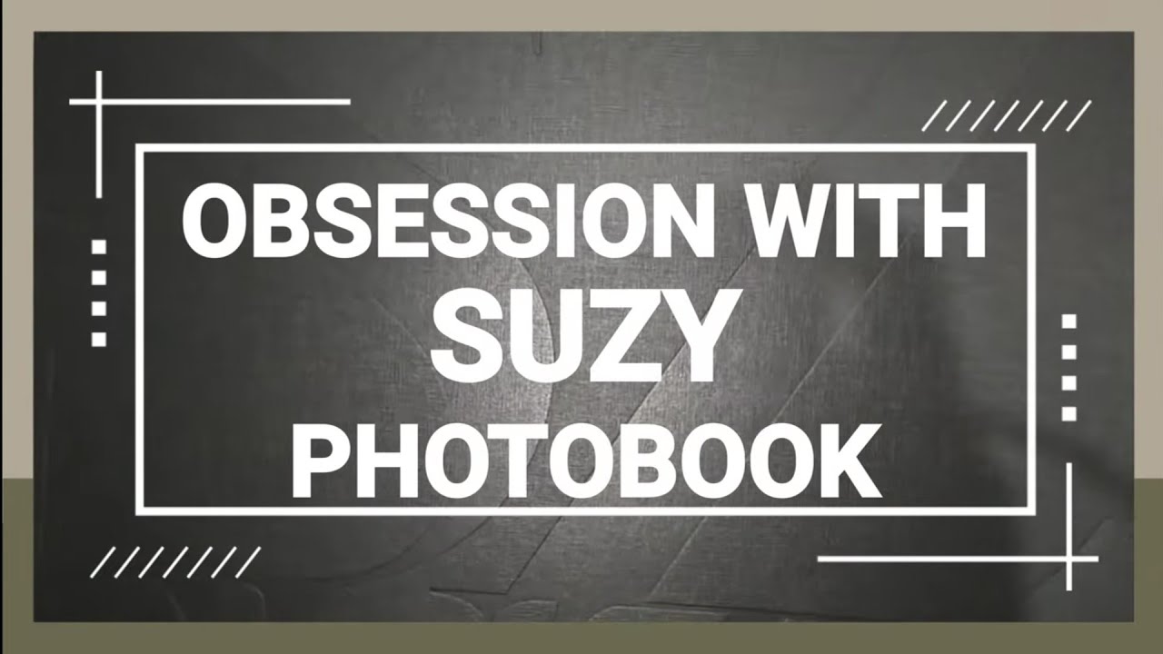 OBSESSION WITH SUZY PHOTOBOOK