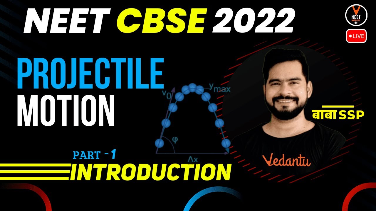 Projectile Motion Class 11 L1 - Introduction | NEET 2022 Preparation | NEET Physics | Sachin Sir