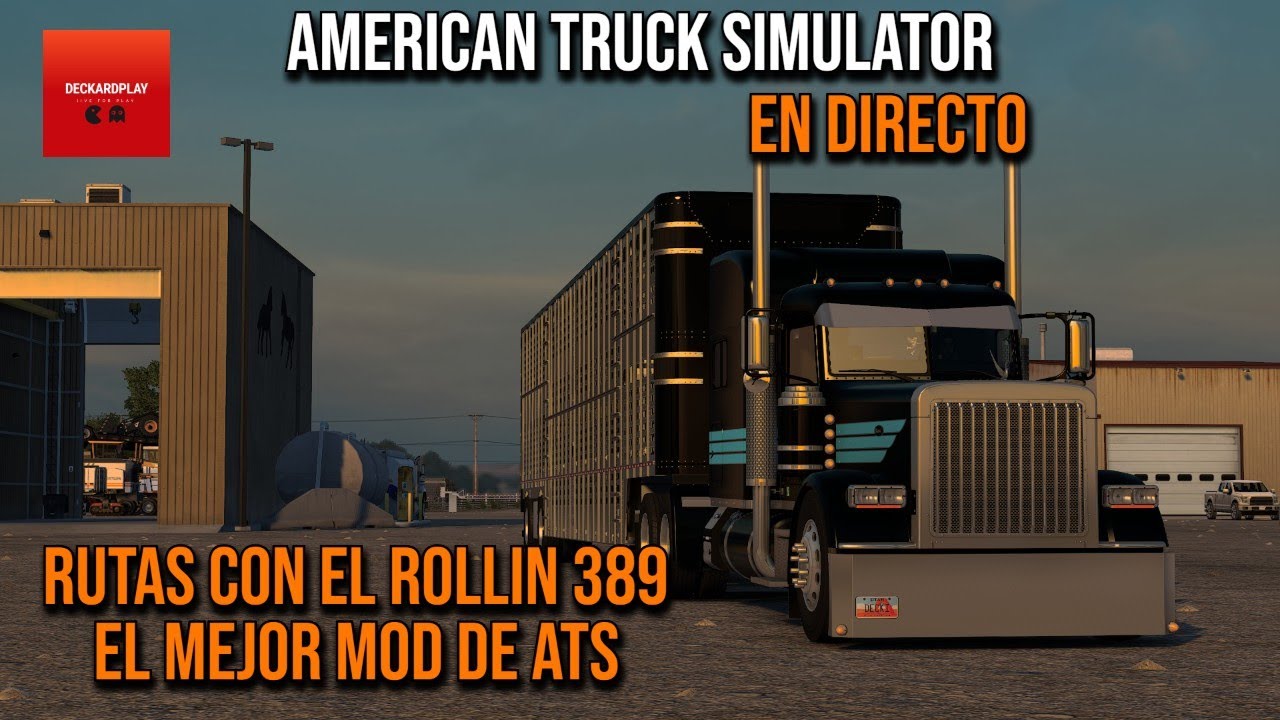 EN DIRECTO - Rutas con el Peterbilt ROLLIN 389 - EL MEJOR MOD DE ATS