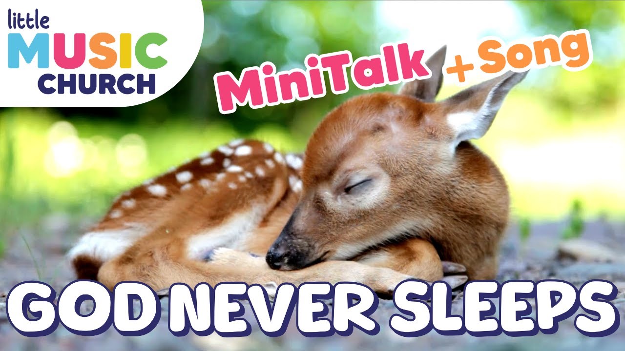 God Never Sleeps! 🐤 Animal Bedtime Song + MiniTalk for Kids | Little Music Church