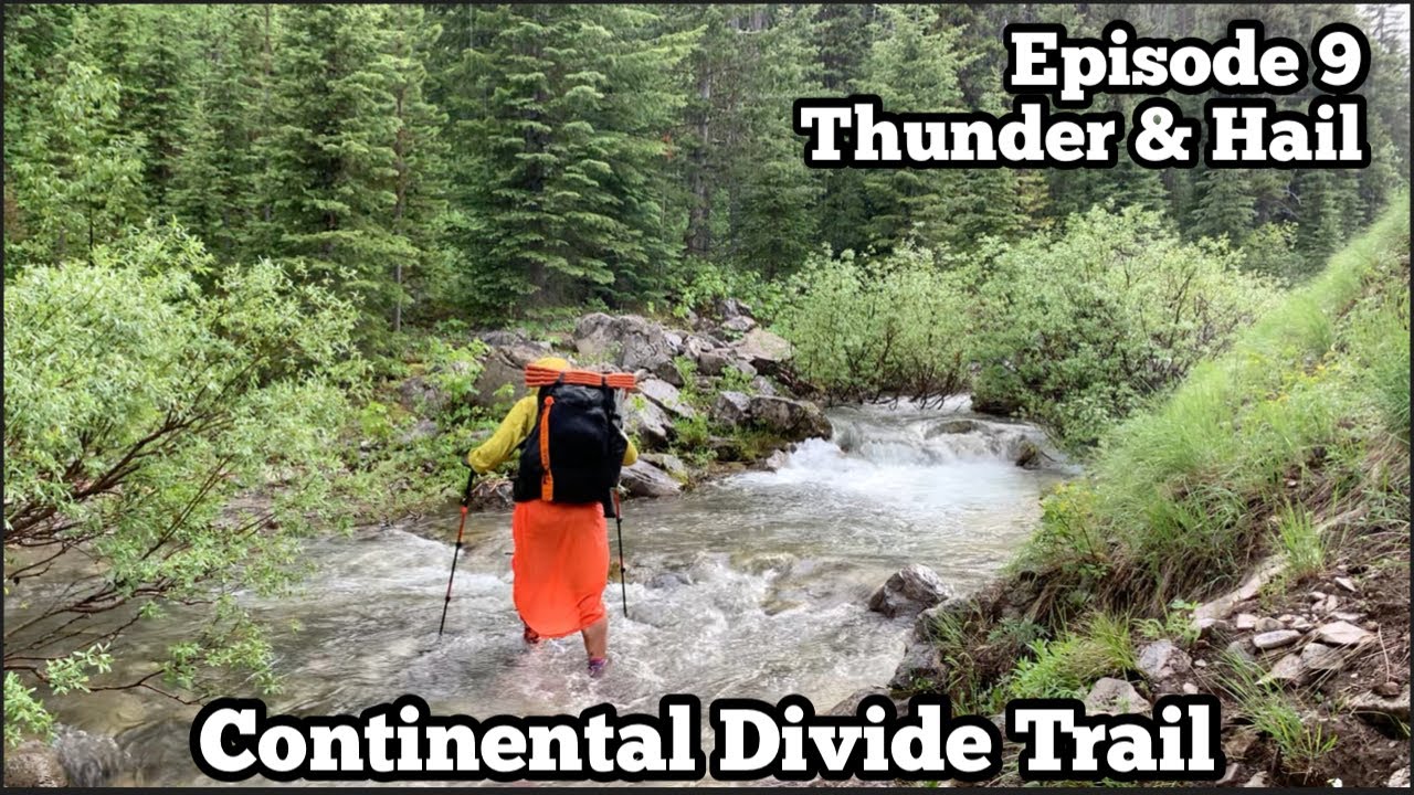 Thunder, Hail, & The Bob | CDT 2022 SOBO Ep 9