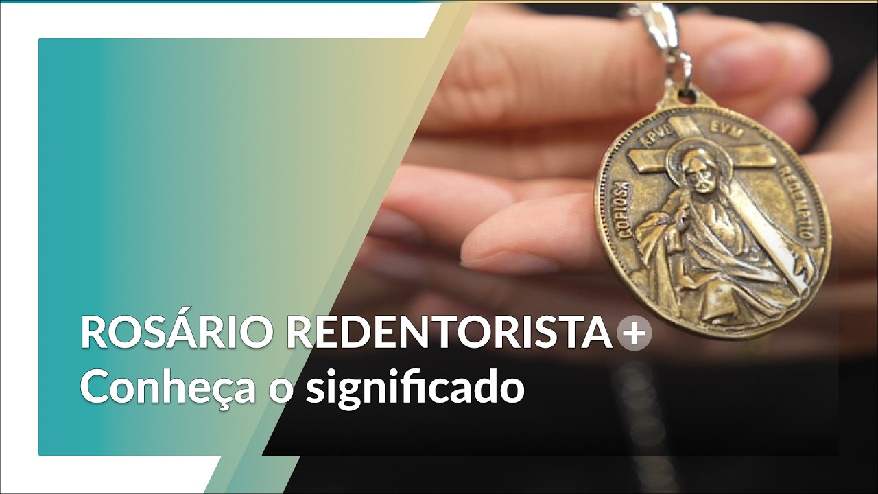 Você conhece o significado do Rosário Redentorista?