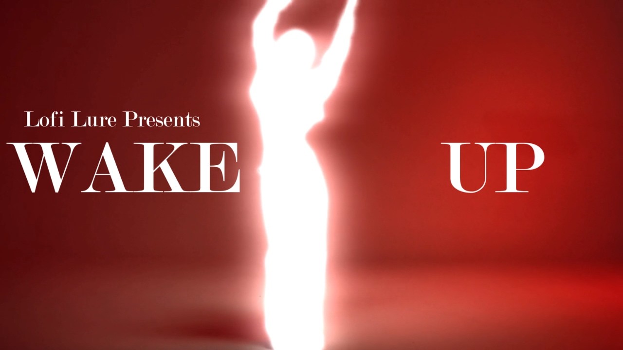 WAKE UP (Official Video)