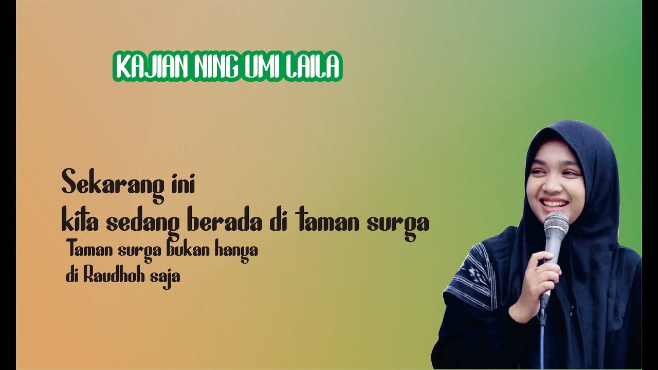 Taman surga menurut umi laila : Di sini juga bisa disebut taman surga. Kenapa ?