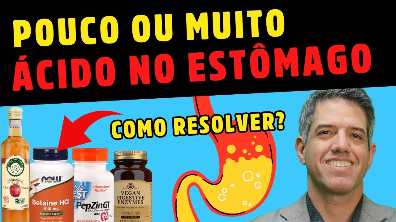 COMO SABER SE É FALTA OU EXCESSO DE ÁCIDO NO ESTÔMAGO E COMO RESOLVER NATURALMENTE - Dr Alain Dutra