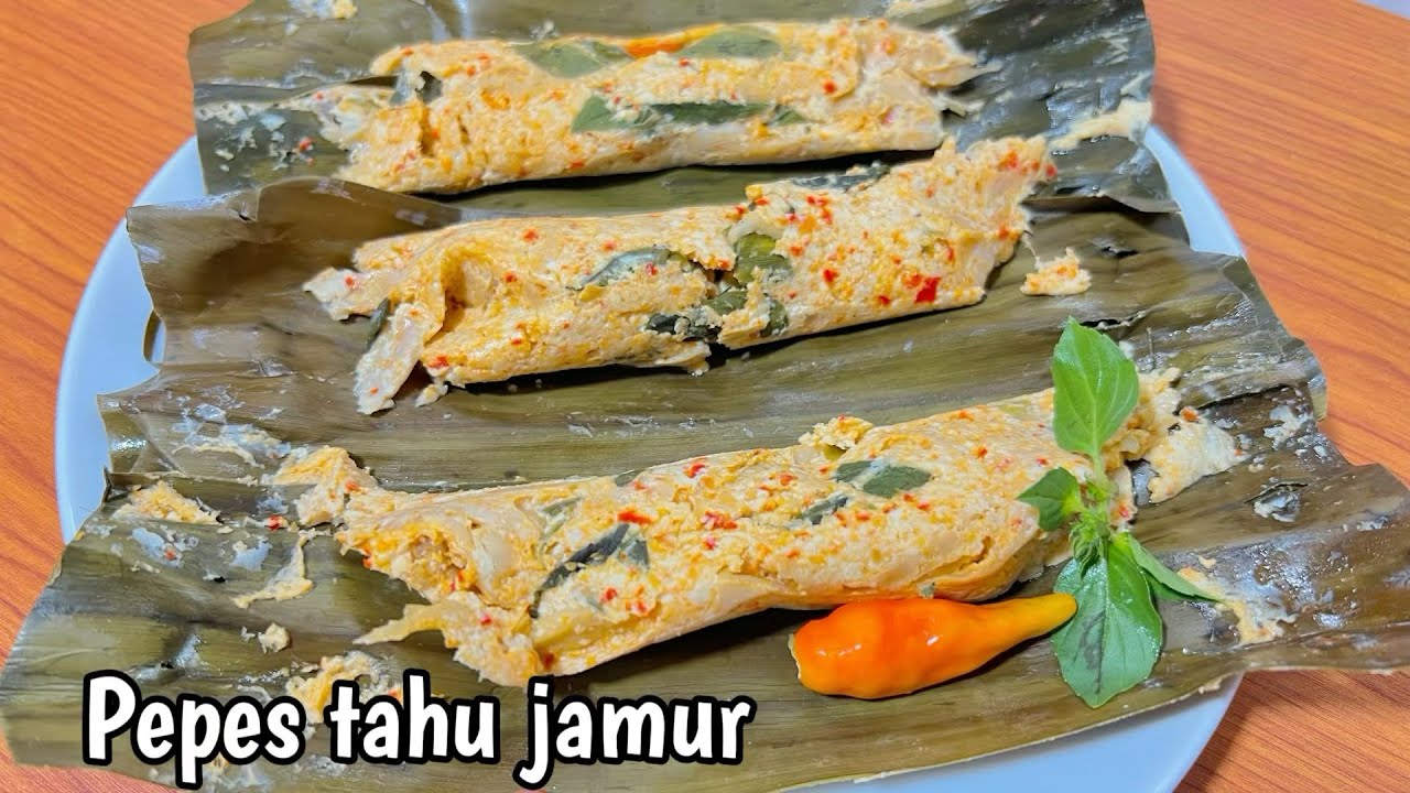 PEPES TAHU JAMUR SUPER ENAK! CARA MASAK SIMPEL 