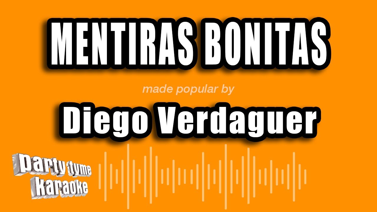 Diego Verdaguer - Mentiras Bonitas (Versión Karaoke)