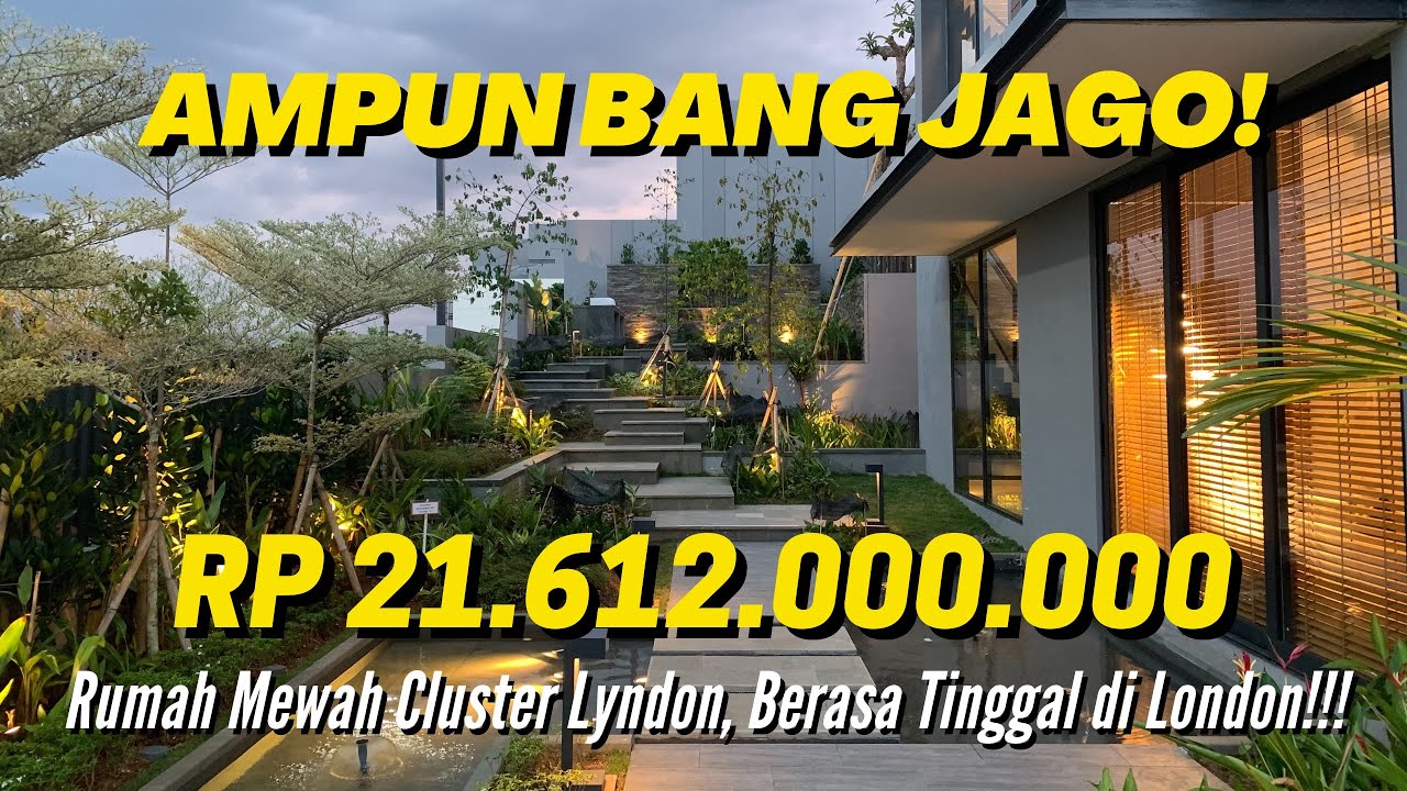 Lyndon @ NavaPark Type 15 : 20 MILYAR, Rumah Mewah Cluster Lyndon, Berasa Tinggal Di London!!!