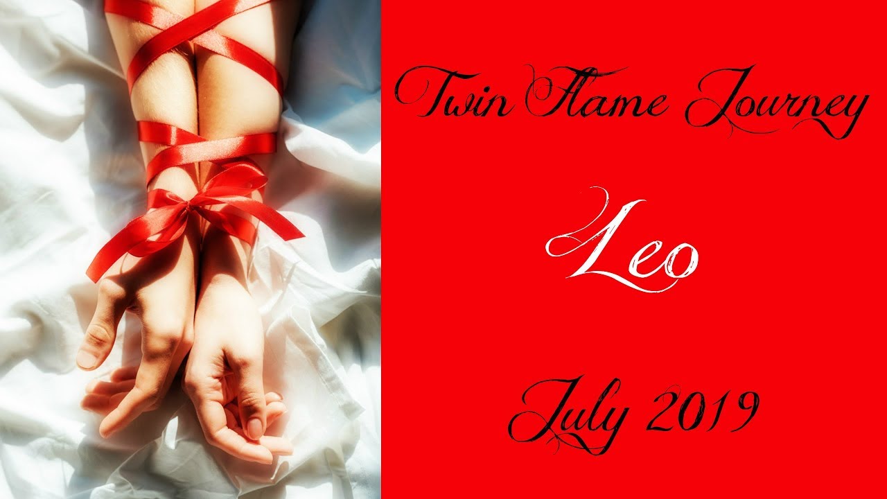 Leo - They aren't over you either! - Twin Flame Journey July 2019