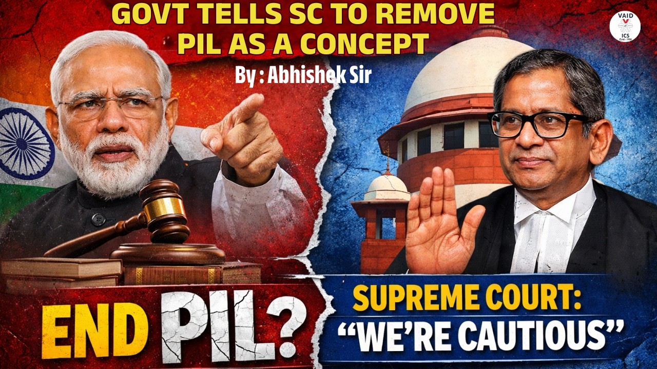 PIL Hatao? Centre Pushes To End Public Interest Litigation | Supreme Court Big Debate&rdquo; | VAID ICS