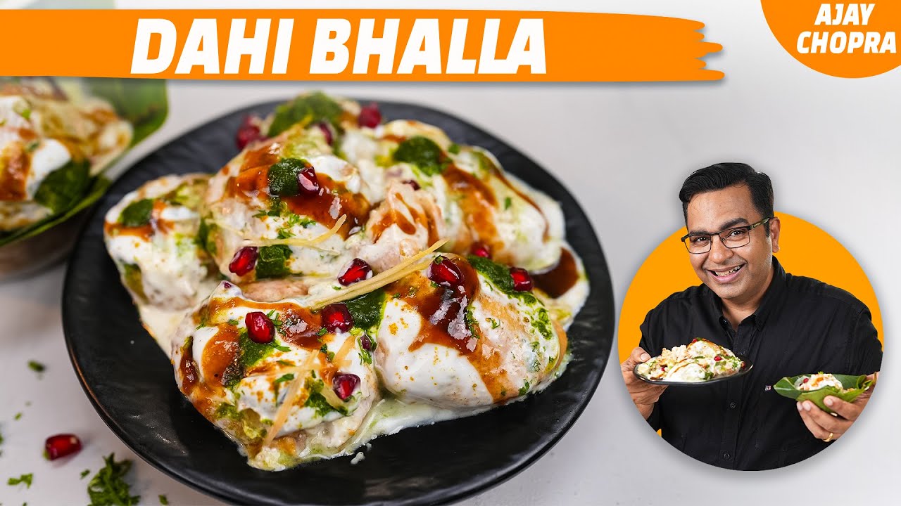 दिल्ली वाले दही भल्ले | Super Soft Dahi Bhalle Recipe | Delhi Dahi Vada Recipe | Ajay Chopra Recipe