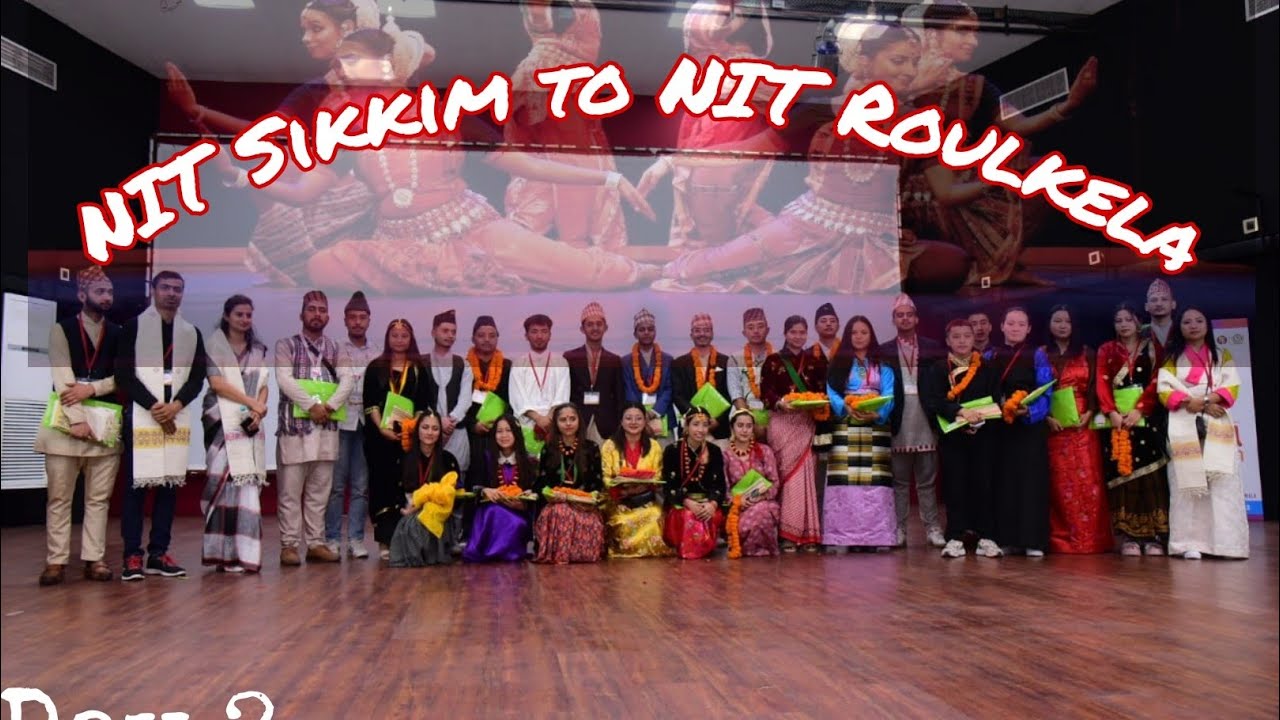 NIT Sikkim to NIT Rourkela || Day 2 || Sikkim || Odisha || Yuva Sangam